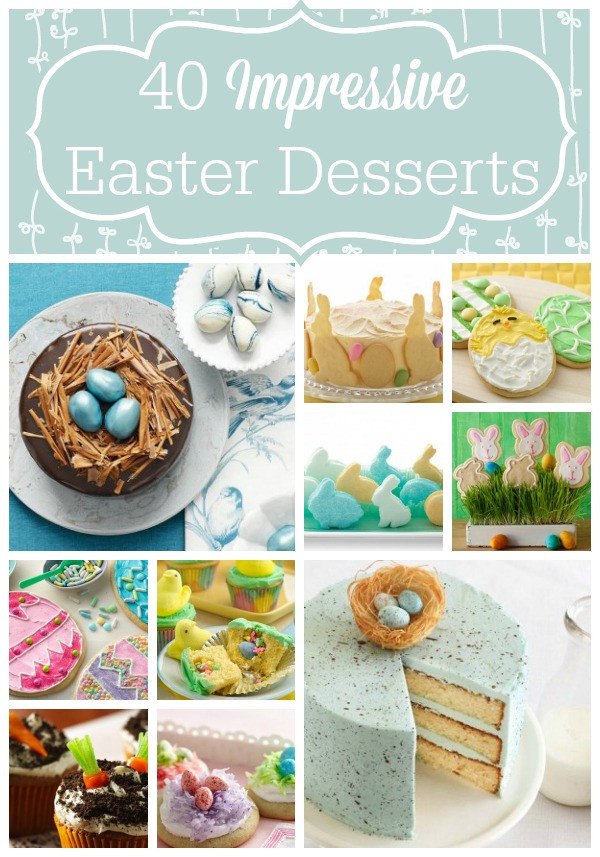 Great Easter Desserts
 40 Impressive Easter Desserts