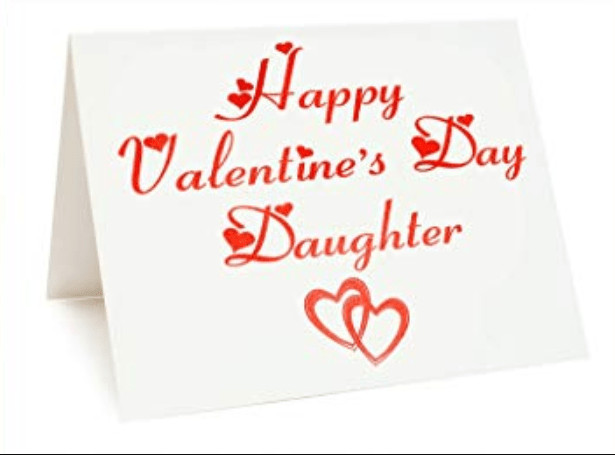Happy Valentines Day Daughter Quotes
 Happy Valentines Day Daughter 2019 VALENTINE DAY