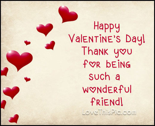 Happy Valentines Day Quotes for Friendship Elegant Wonderful Friend Valentines Day S and