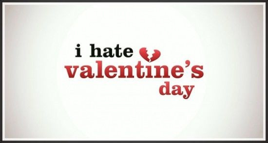 Hate Valentines Day Quotes
 I Hate Valentine s Day Quotes Etandoz