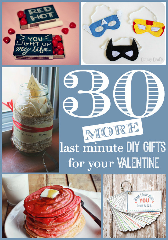 Last Minute Valentines Gift Ideas
 30 MORE Last Minute DIY Valentine s Day Gift Ideas for Him
