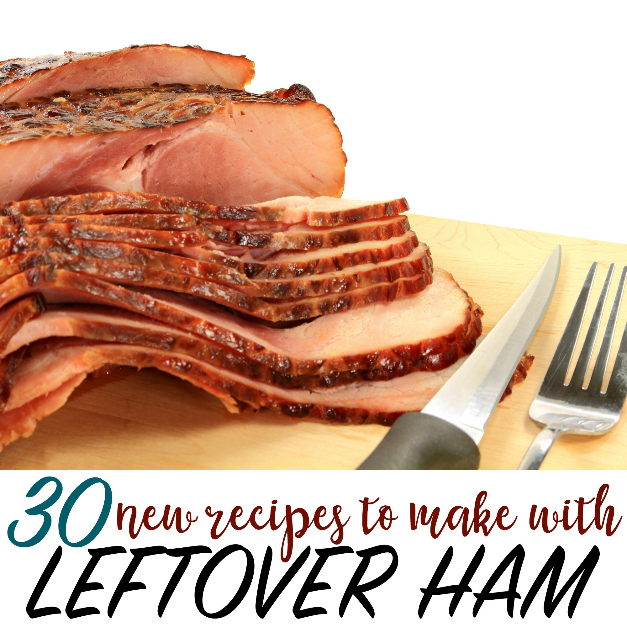 Leftover Easter Ham Recipe
 30 NEW Recipes to Make with Leftover Ham