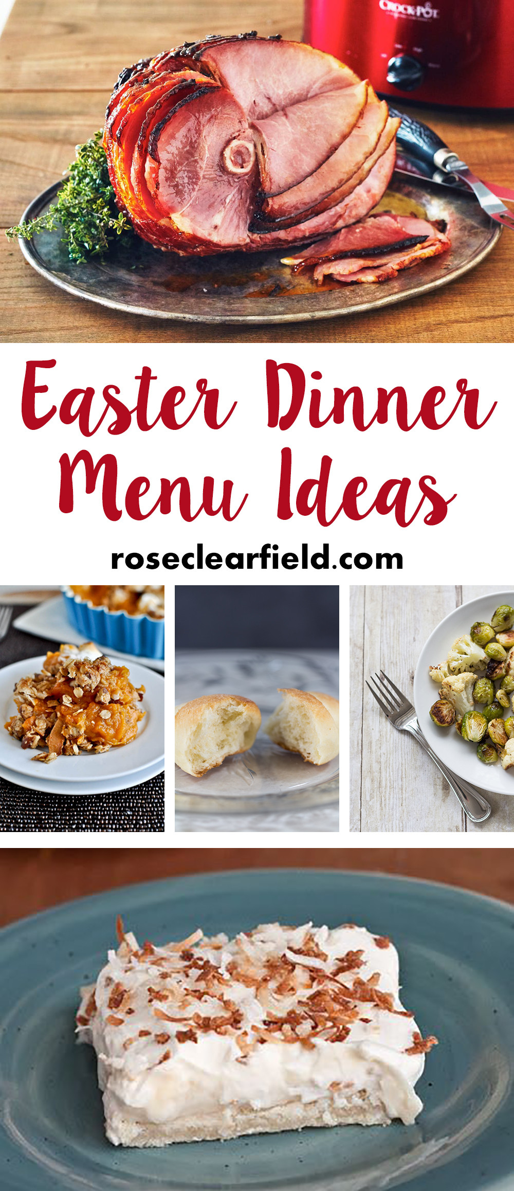 Menu For Easter Dinner
 Easter Dinner Menu Ideas • Rose Clearfield
