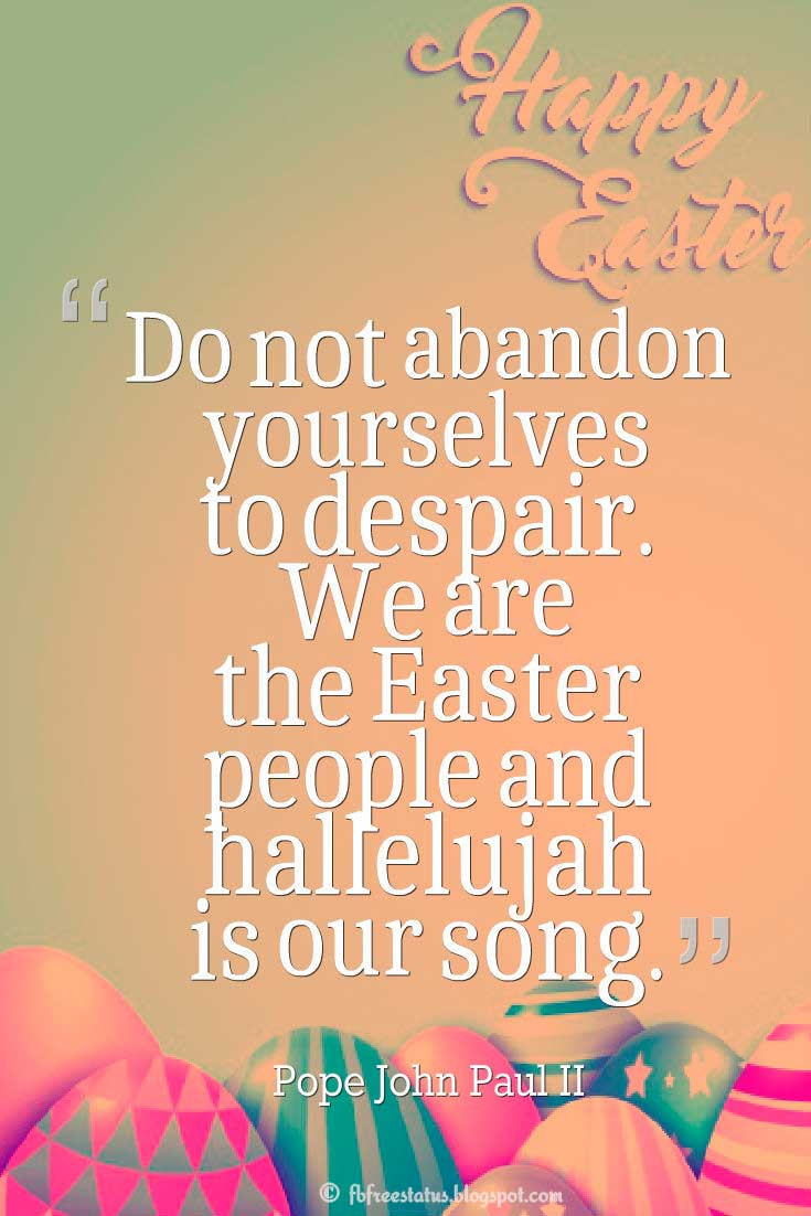 Quotes About Easter
 Inspirational Easter Quotes & Sayings with