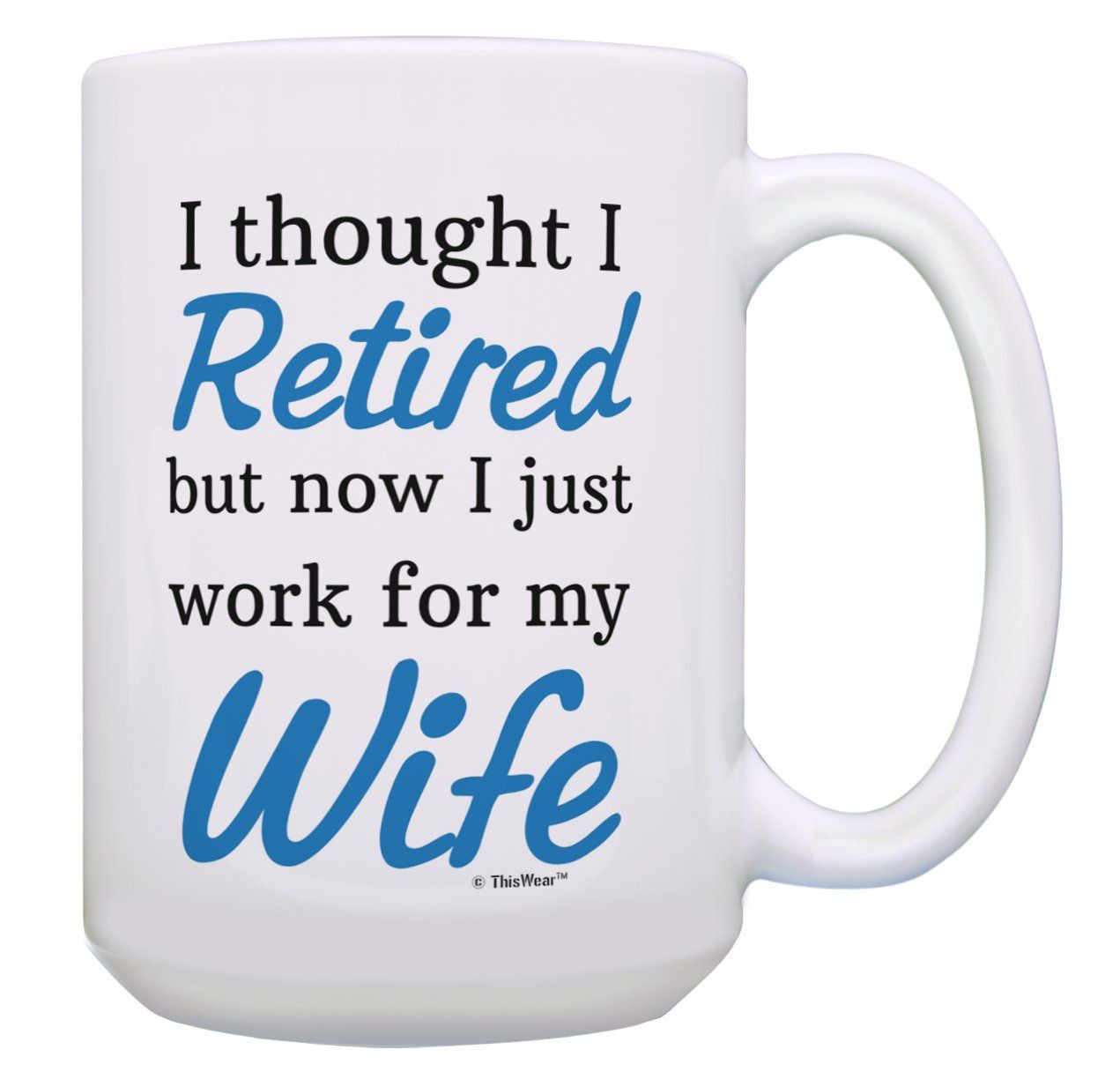 Retirement Gift Ideas For Couples
 Retired Mug