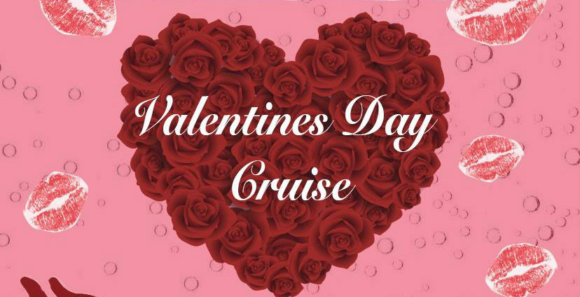 Valentine Day Dinner Cruise
 Valentine’s Dinner & Dance Cruise