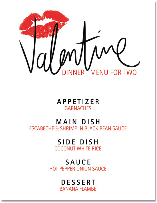 Valentine Day Dinner Menus
 A Valentine’s Day Dinner Menu to Heat up Your Body Heart