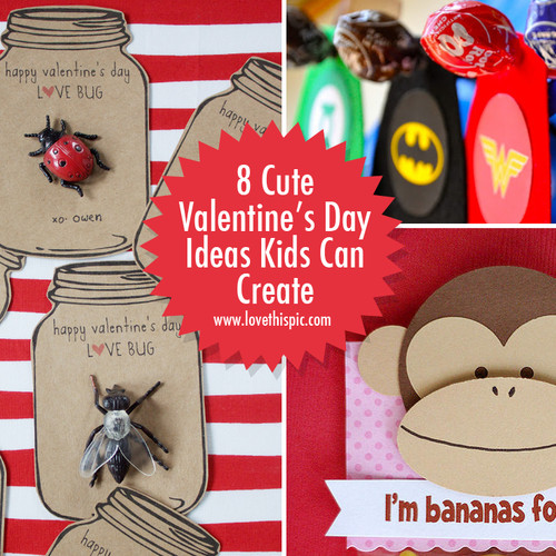 Valentine Gift Ideas For Toddlers
 8 Cute Valentines Day Ideas Kids Can Create