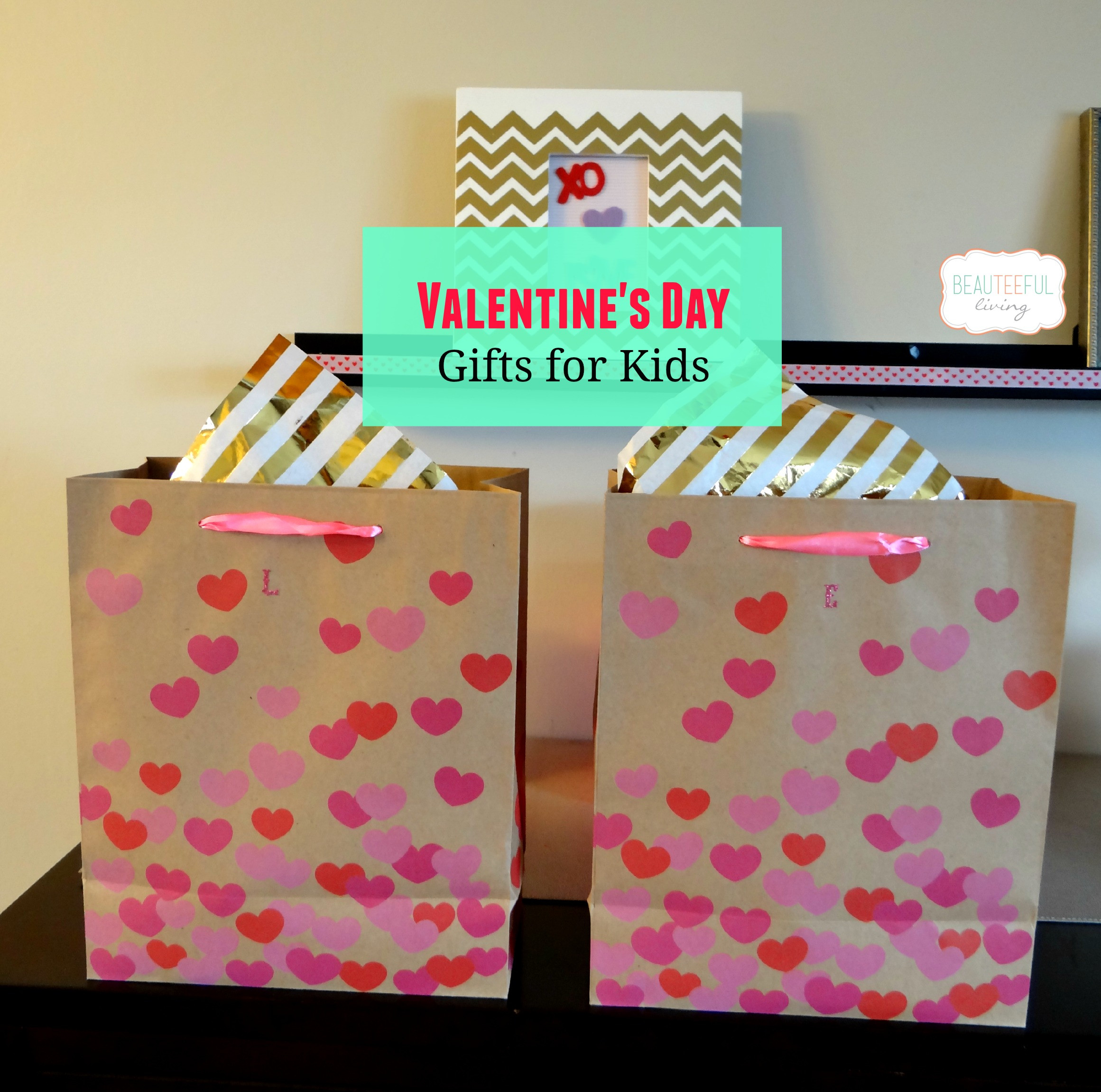 Valentine Gift Ideas For Toddlers
 Valentine s Day Gifts for Kids BEAUTEEFUL Living