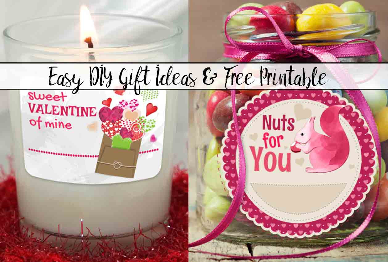 Valentine Gift Ideas
 Easy DIY Valentine’s Day Gift Ideas with Free Printable
