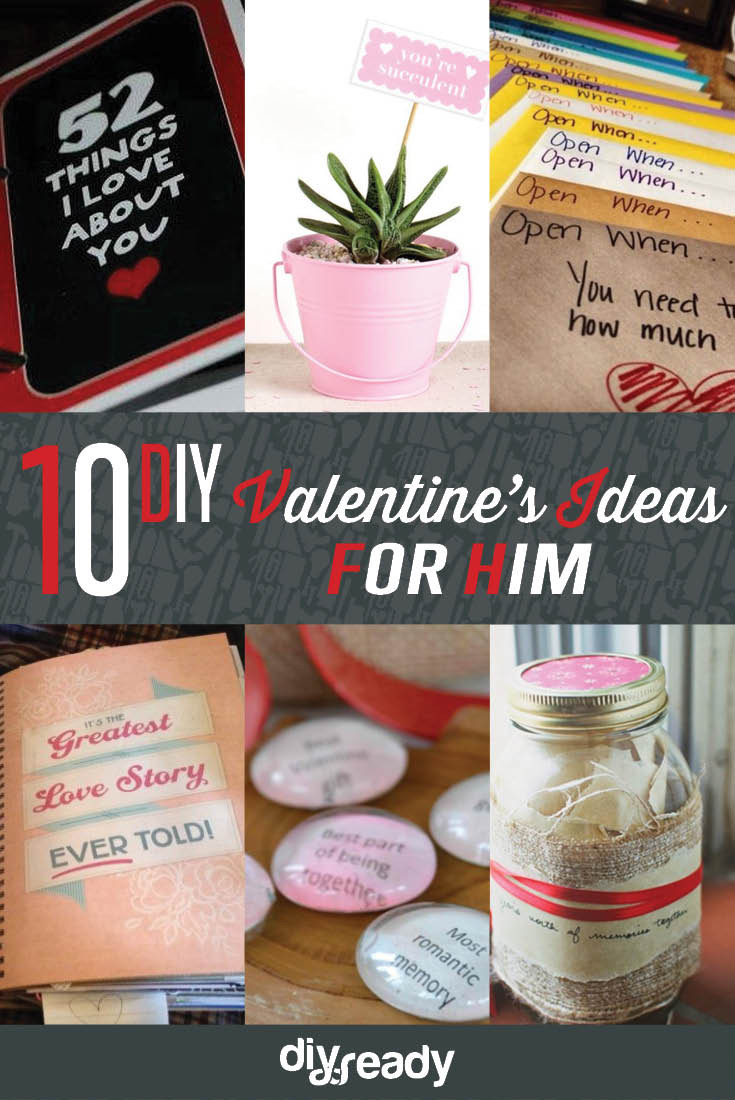 Valentine Him Gift Ideas
 10 Valentines Day Ideas for Him DIY Ready