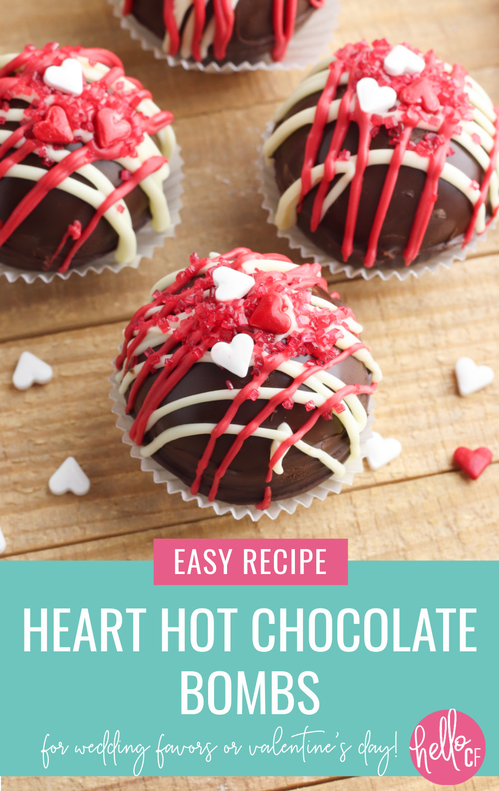 Valentines Day Candy Recipe
 Heart Hot Chocolate Bombs Recipe For Wedding Favors and