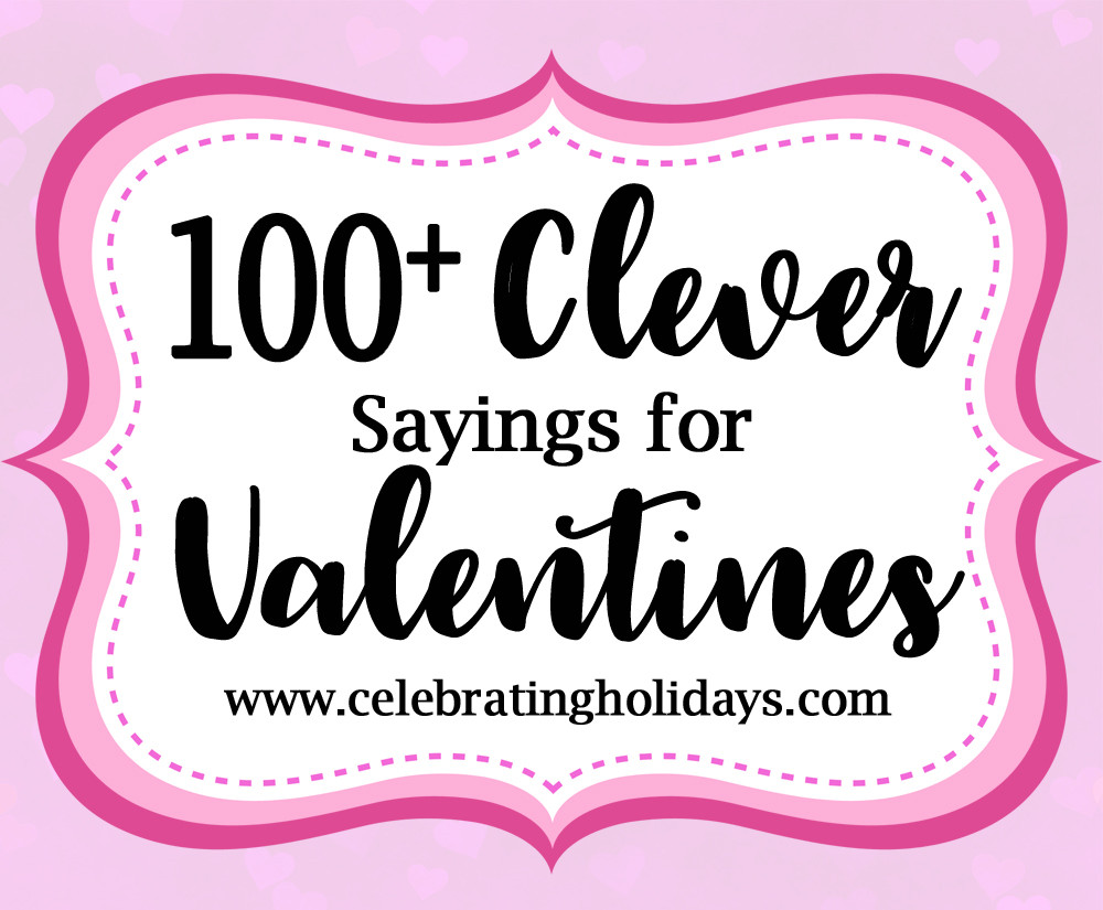 Valentines Day Candy Sayings
 Valentine Clever Sayings for Candy and Treat