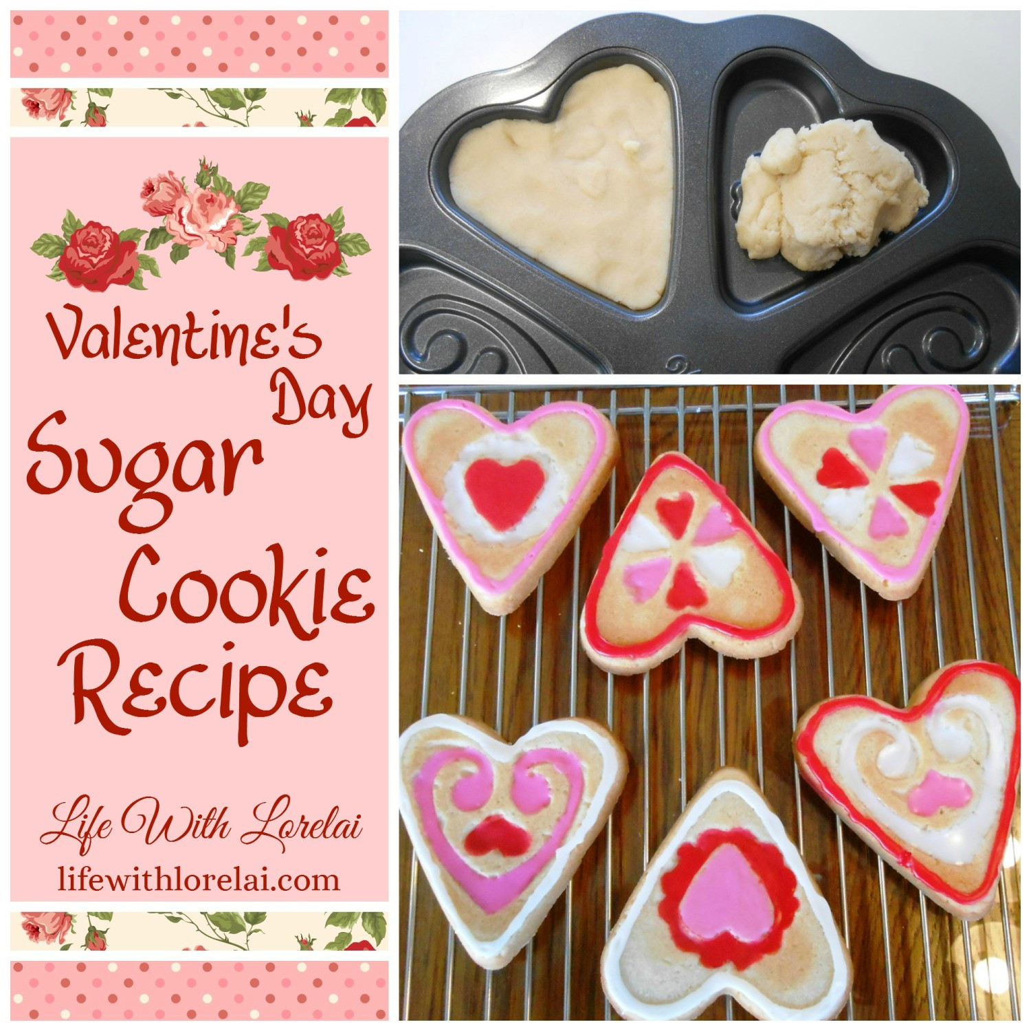 Valentines Day Cookies Recipe
 Valentine s Day Sugar Cookie Recipe Life With Lorelai