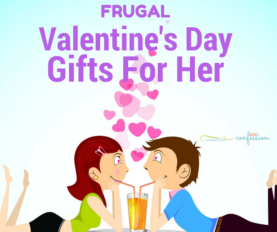 Valentines Gift Ideas For Women
 7 Frugal Valentine s Gift Ideas For Women