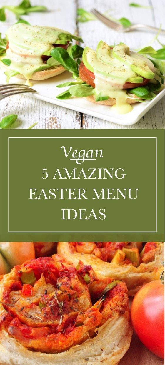 Vegetarian Easter Dinner
 Five Vegan Easter Menu Ideas